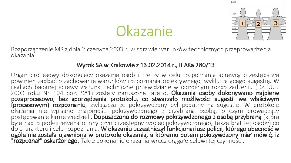 Okazanie Rozporządzenie MS z dnia 2 czerwca 2003 r. w sprawie warunków technicznych przeprowadzenia