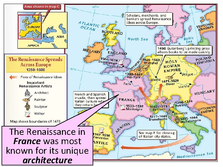 The Renaissance in France was most known for its unique architecture 