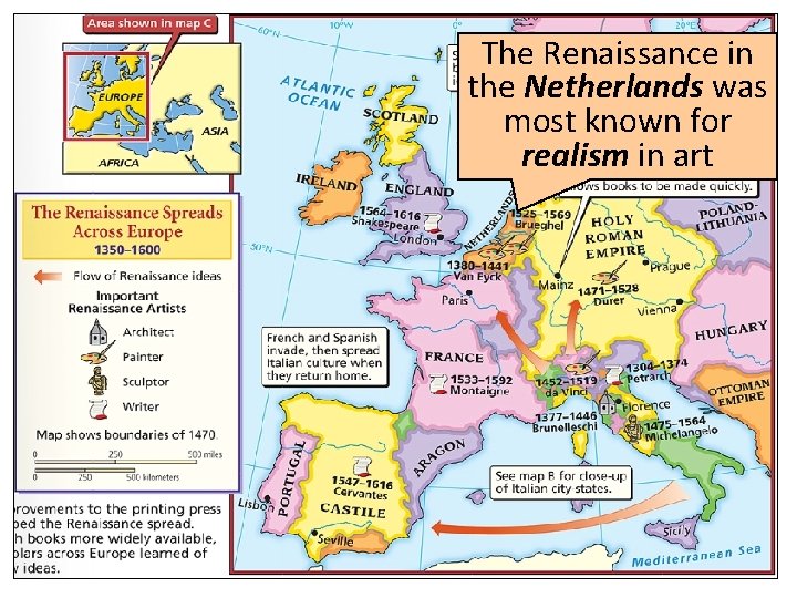 The Renaissance in the Netherlands was most known for realism in art 