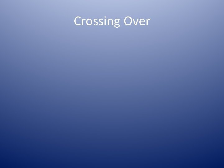 Crossing Over 