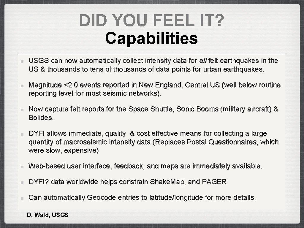 DID YOU FEEL IT? Capabilities USGS can now automatically collect intensity data for all