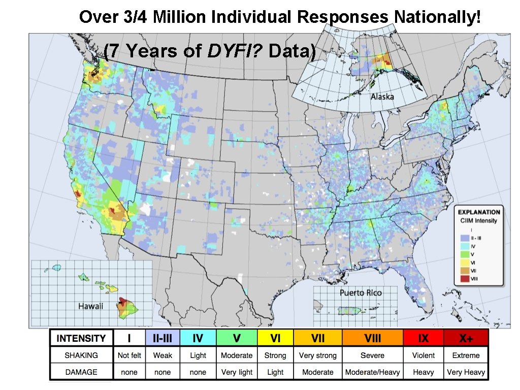 Over 3/4 Million Individual Responses Nationally! (7 Years of DYFI? Data) 