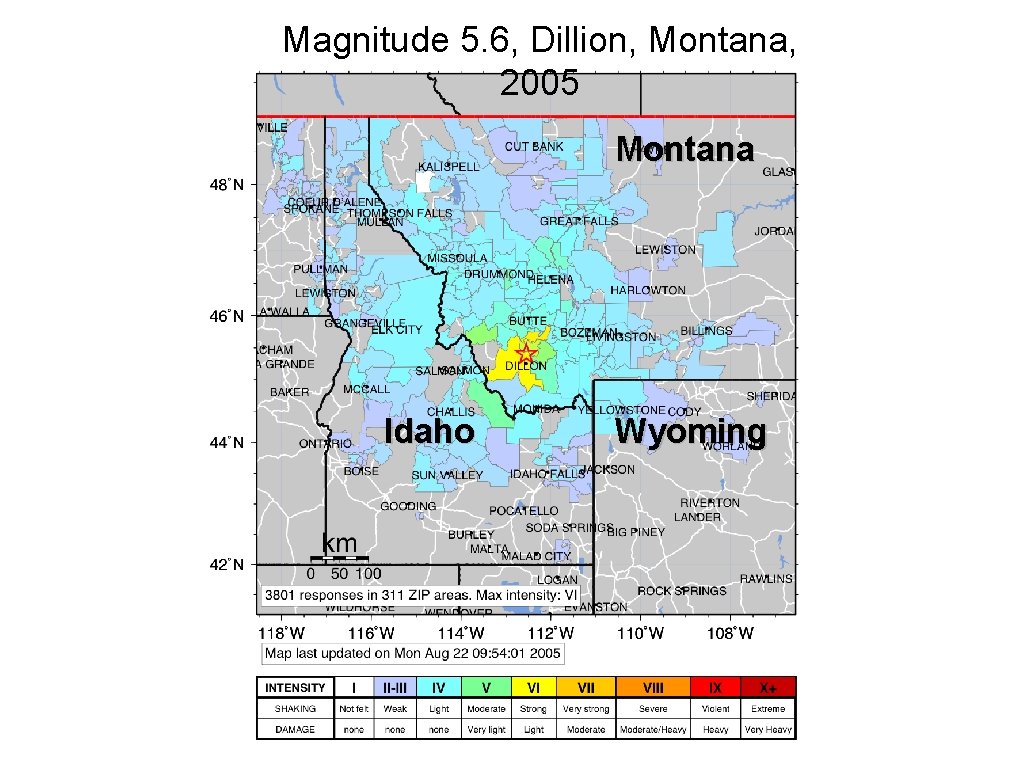 Magnitude 5. 6, Dillion, Montana, 2005 Montana Idaho Wyoming 