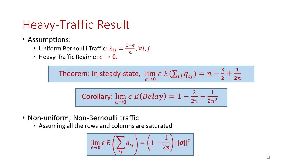 Heavy-Traffic Result • 11 