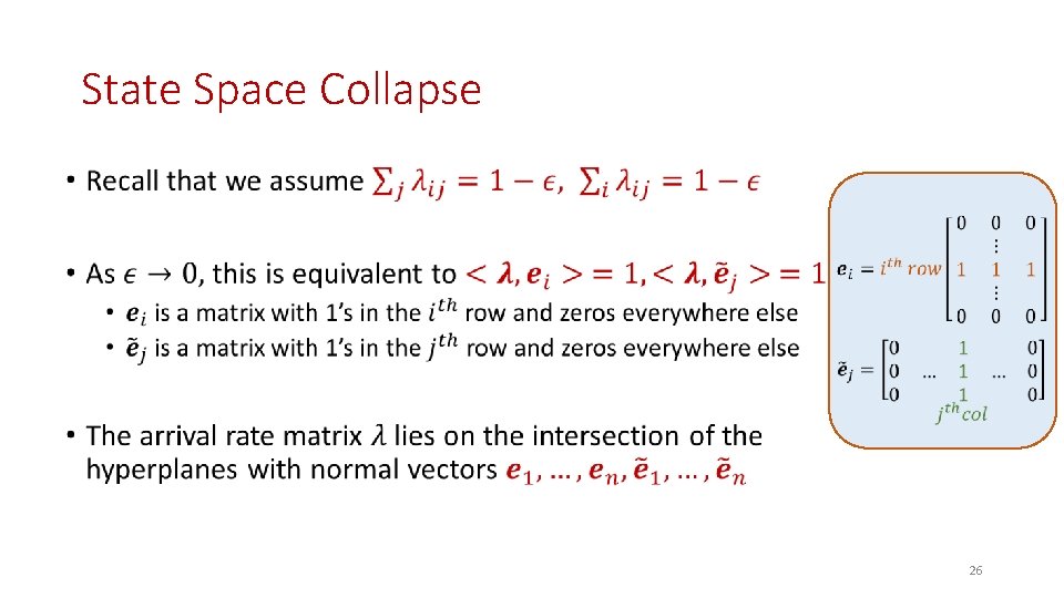 State Space Collapse • 26 