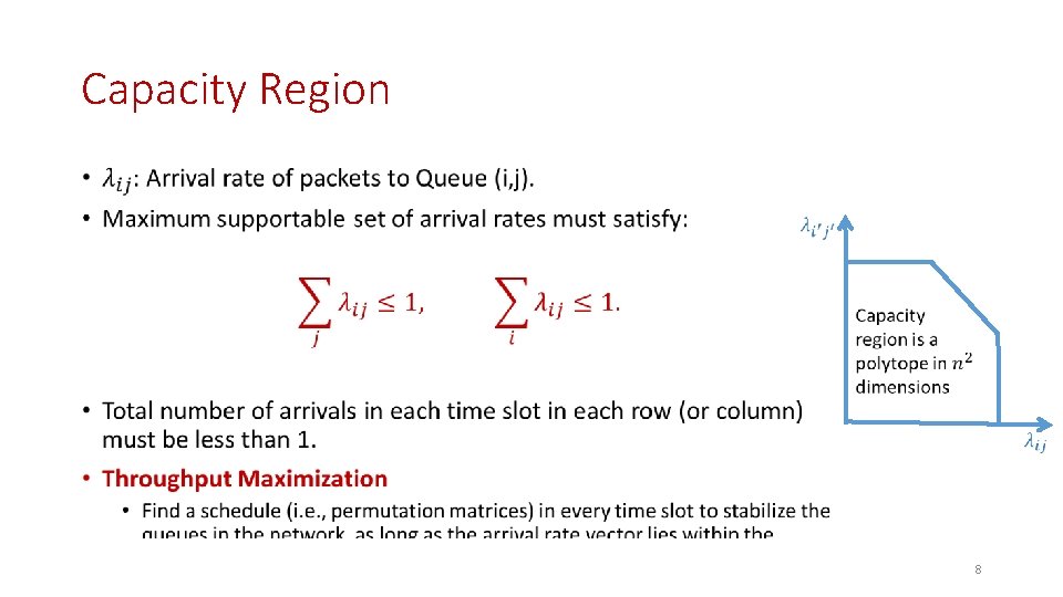 Capacity Region • 8 