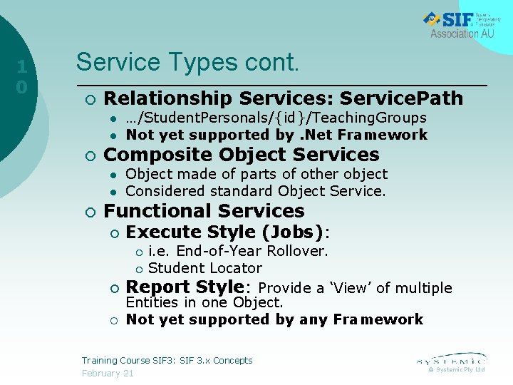 1 0 Service Types cont. ¡ Relationship Services: Service. Path l l ¡ Composite