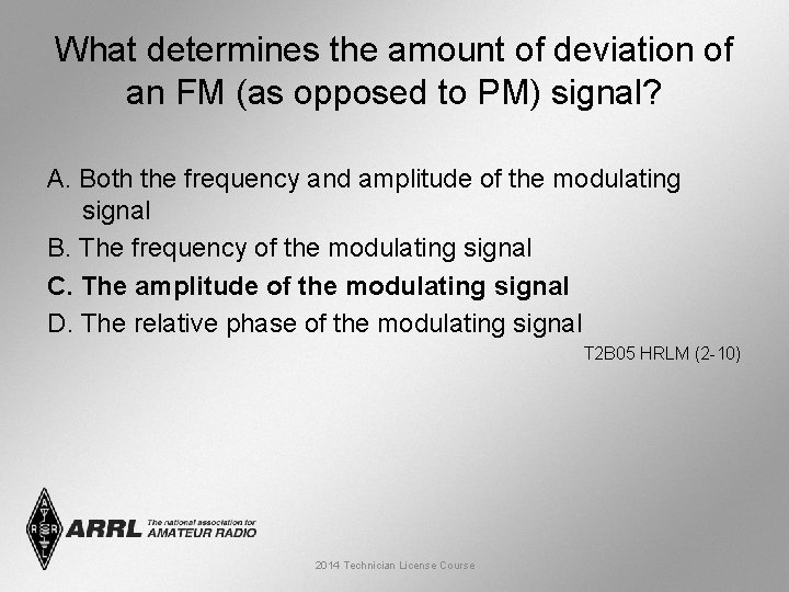 What determines the amount of deviation of an FM (as opposed to PM) signal?