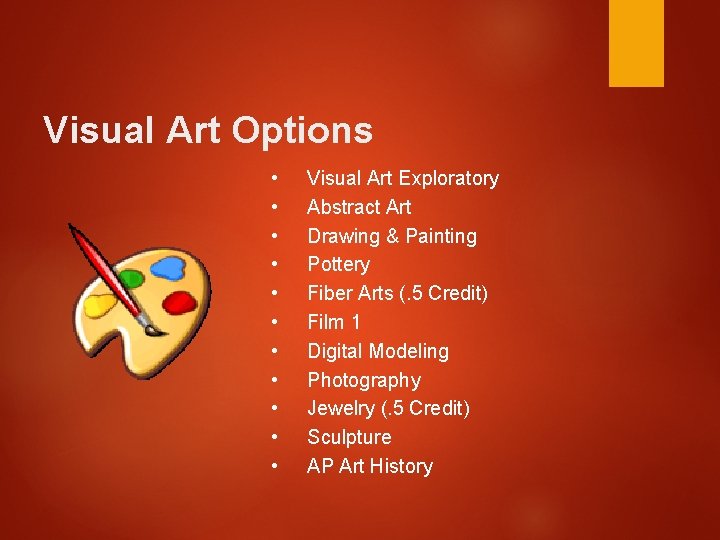 Visual Art Options • • • Visual Art Exploratory Abstract Art Drawing & Painting