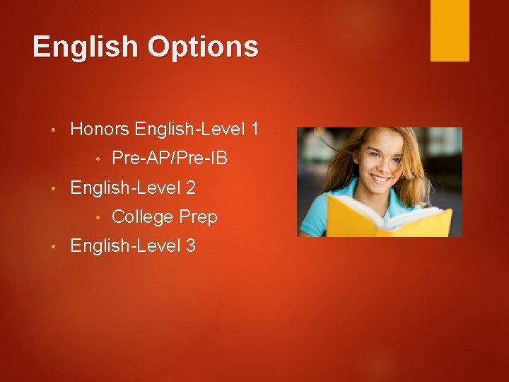 English Options • Honors English-Level 1 • • English-Level 2 • • Pre-AP/Pre-IB College
