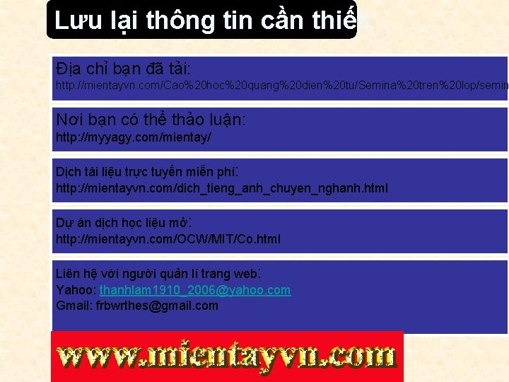 Lưu lại thông tin cần thiết: Địa chỉ bạn đã tải: http: //mientayvn. com/Cao%20