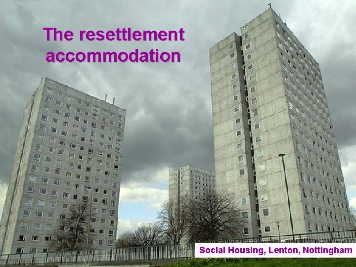 The resettlement accommodation Social Housing, Lenton, Nottingham 