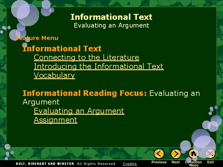Informational Text Evaluating an Argument Feature Menu Informational Text Connecting to the Literature Introducing