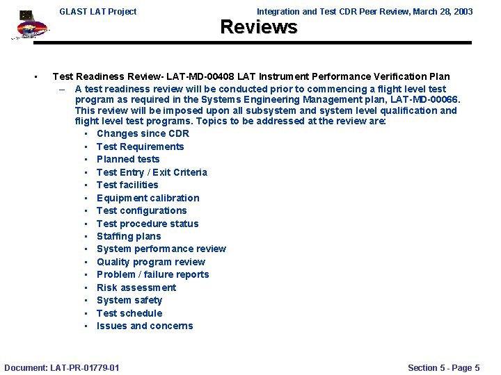 GLAST LAT Project • Integration and Test CDR Peer Review, March 28, 2003 Reviews