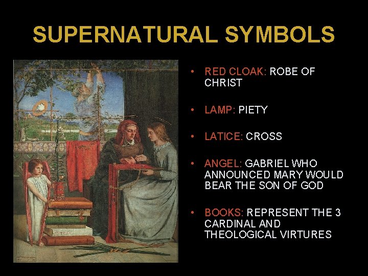 SUPERNATURAL SYMBOLS • RED CLOAK: ROBE OF CHRIST • LAMP: PIETY • LATICE: CROSS