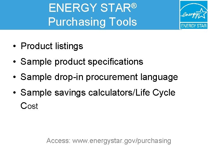 ENERGY STAR® Purchasing Tools • Product listings • Sample product specifications • Sample drop-in