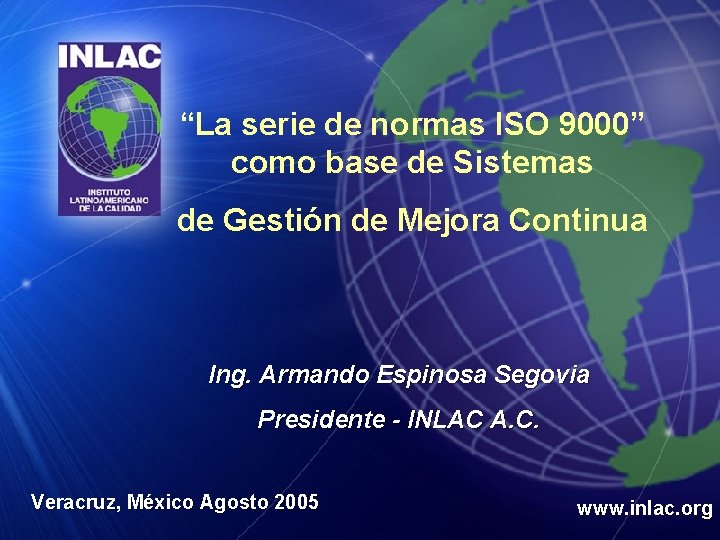 La serie de normas ISO 9000 como base