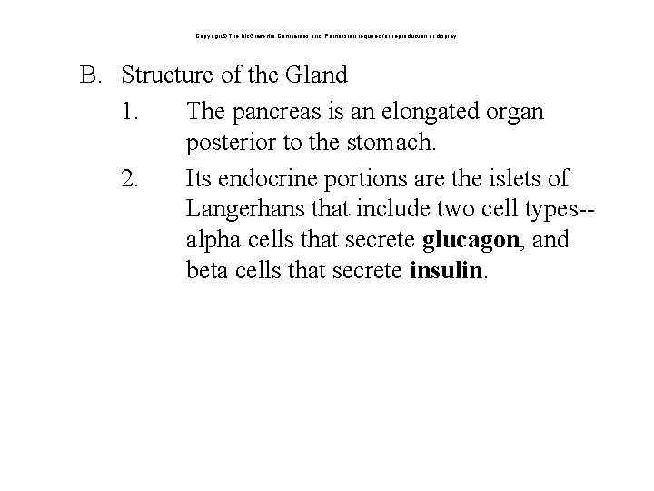 Copyright The Mc. Graw-Hill Companies, Inc. Permission required for reproduction or display. B. Structure