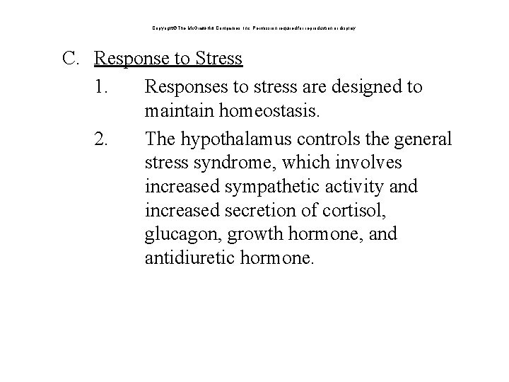 Copyright The Mc. Graw-Hill Companies, Inc. Permission required for reproduction or display. C. Response