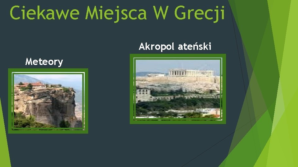 Ciekawe Miejsca W Grecji Akropol ateński Meteory 