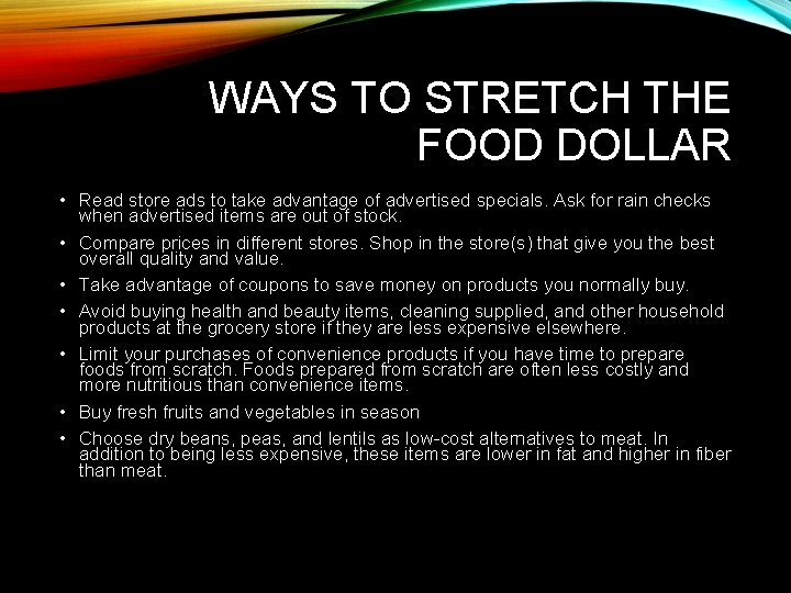 WAYS TO STRETCH THE FOOD DOLLAR • Read store ads to take advantage of