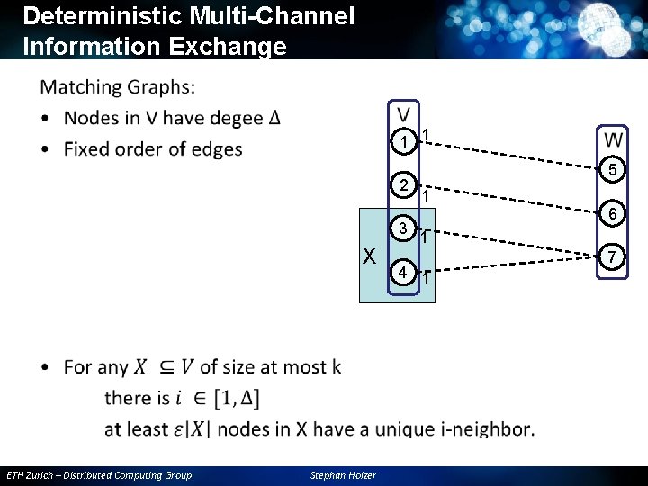 Deterministic Multi-Channel Information Exchange • 1 1 2 3 X ETH Zurich – Distributed Deterministic Multi-Channel Information Exchange • 1 1 2 3 X ETH Zurich – Distributed
