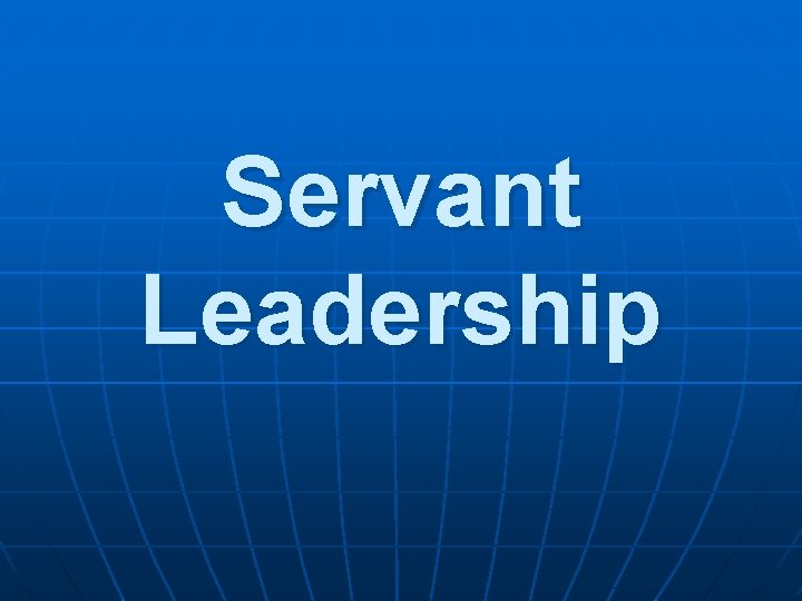 Servant Leadership 