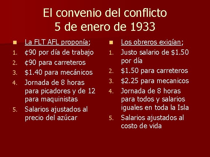 El convenio del conflicto 5 de enero de 1933 n 1. 2. 3. 4.