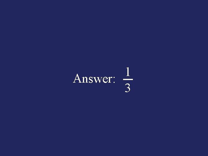 1 Answer: 3 
