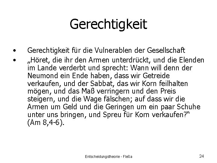Gerechtigkeit • • Gerechtigkeit für die Vulnerablen der Gesellschaft „Höret, die ihr den Armen