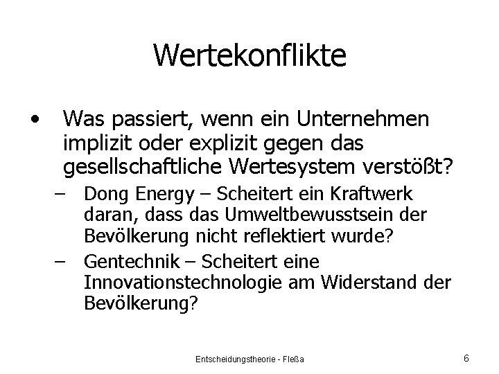 Wertekonflikte • Was passiert, wenn ein Unternehmen implizit oder explizit gegen das gesellschaftliche Wertesystem