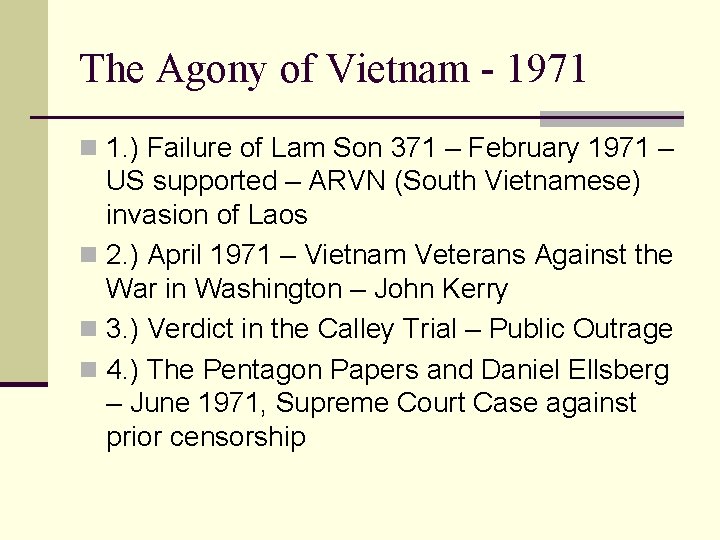 The Agony of Vietnam - 1971 n 1. ) Failure of Lam Son 371