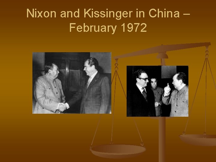 Nixon and Kissinger in China – February 1972 