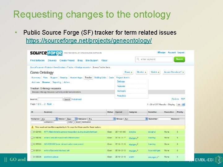 Requesting changes to the ontology • Public Source Forge (SF) tracker for term related