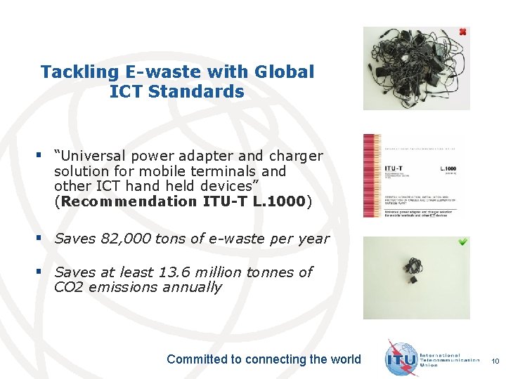 Tackling E-waste with Global ICT Standards § “Universal power adapter and charger solution for Tackling E-waste with Global ICT Standards § “Universal power adapter and charger solution for