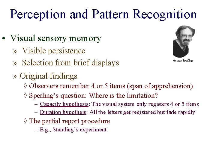 Perception and Pattern Recognition • Visual sensory memory » Visible persistence » Selection from