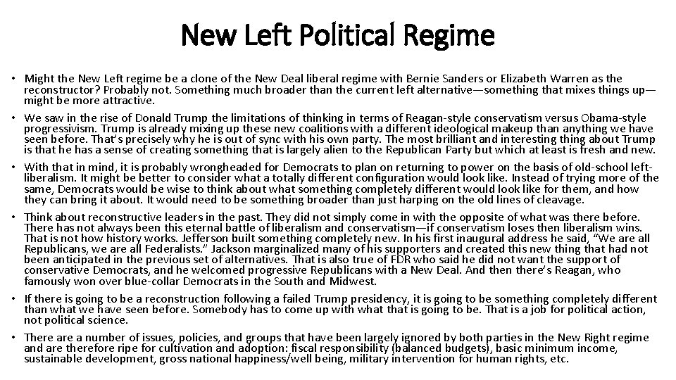 New Left Political Regime • Might the New Left regime be a clone of