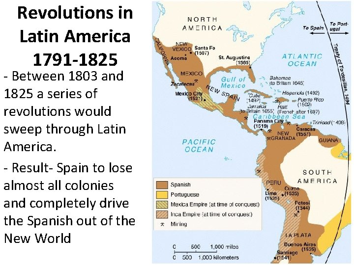 Revolutions in Latin America 1791 -1825 - Between 1803 and 1825 a series of