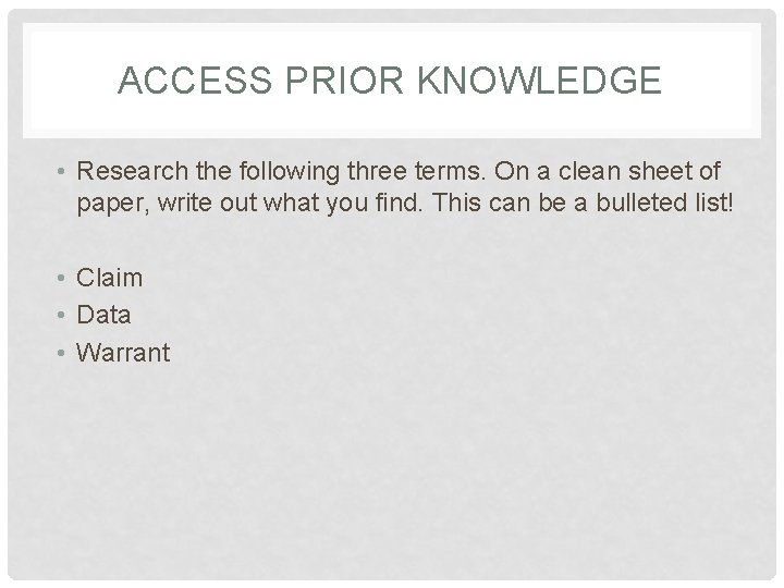 ACCESS PRIOR KNOWLEDGE • Research the following three terms. On a clean sheet of ACCESS PRIOR KNOWLEDGE • Research the following three terms. On a clean sheet of