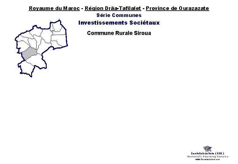 Royaume du Maroc - Région Drâa-Tafilalet - Province de Ourazazate Série Communes Investissements Sociétaux