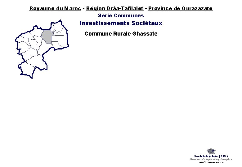 Royaume du Maroc - Région Drâa-Tafilalet - Province de Ourazazate Série Communes Investissements Sociétaux