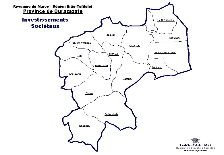 Royaume du Maroc - Région Drâa-Tafilalet Province de Ourazazate Investissements Sociétaux Imi N'Oulaoune Telouet