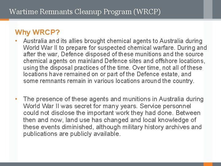 Wartime Remnants Cleanup Program (WRCP) Why WRCP? • Australia and its allies brought chemical