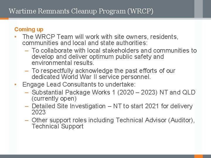 Wartime Remnants Cleanup Program (WRCP) Coming up • The WRCP Team will work with