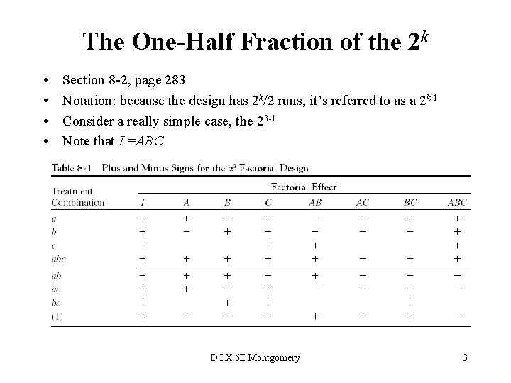 The One-Half Fraction of the 2 k • • Section 8 -2, page 283