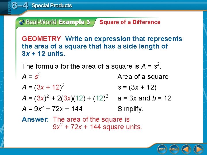 Square of a Difference GEOMETRY Write an expression that represents the area of a