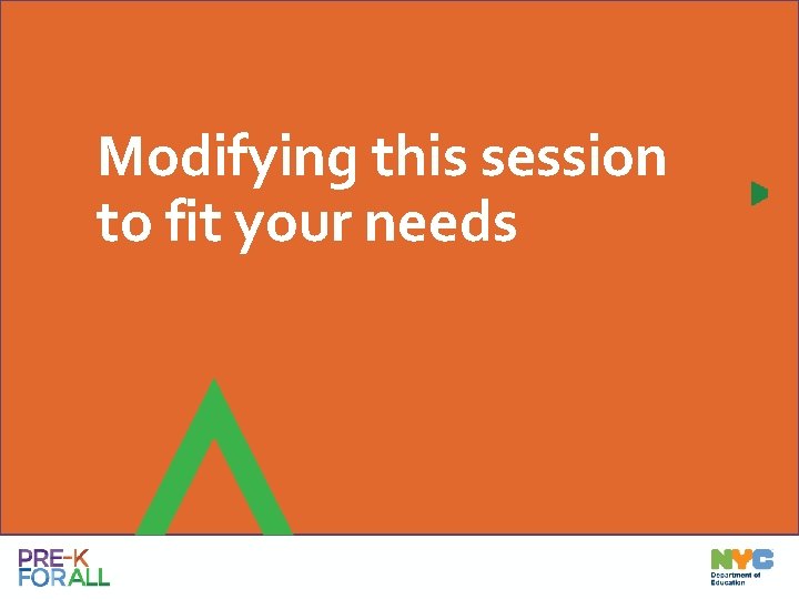 Modifying this session to fit your needs 