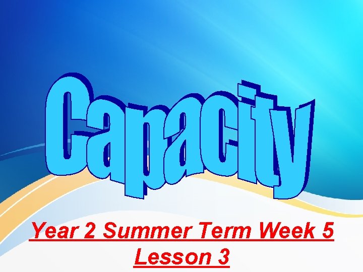 Year 2 Summer Term Week 5 Lesson 3 