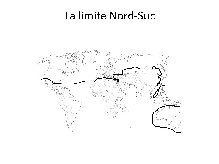 La limite Nord-Sud 