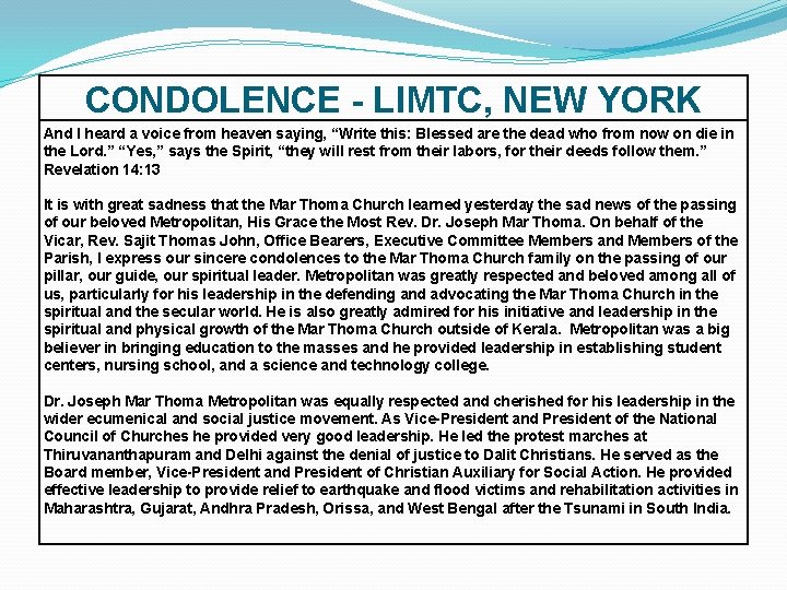 CONDOLENCE - LIMTC, NEW YORK And I heard a voice from heaven saying, “Write